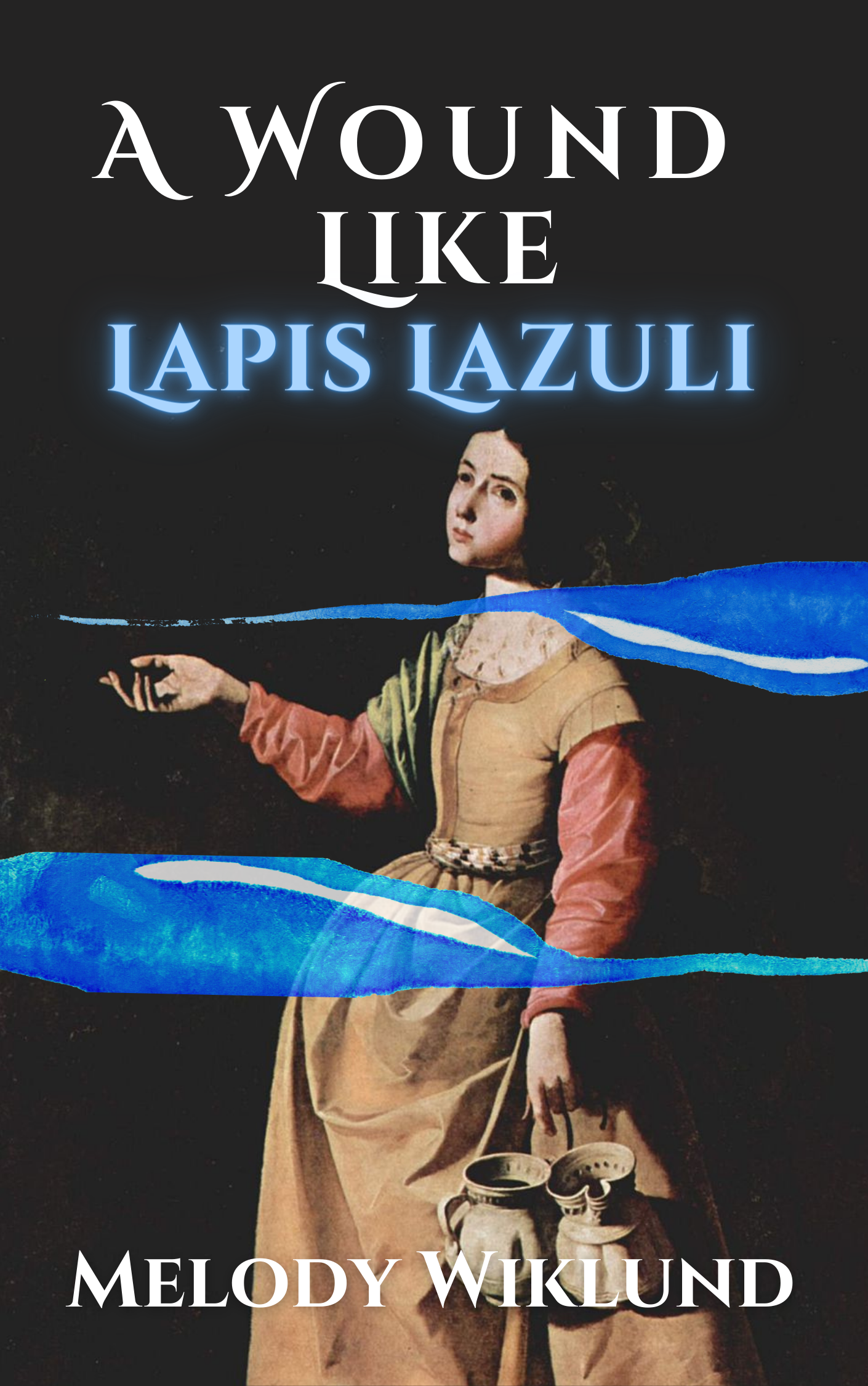 A Wound Like Lapis Lazuli (Kindle Edition)