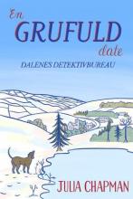 En grufuld date (Dalenes Detektivbureau, #2)