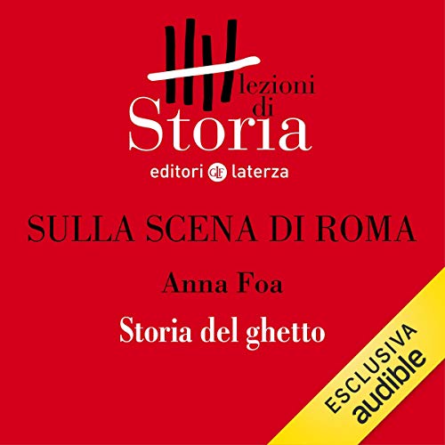 Sulla scena di Roma - Storia del ghetto (Audible Audio)