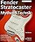 Fender Stratocaster: Mythos...