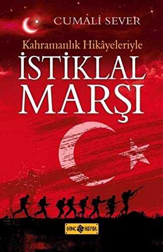 Kahramanlik Hikayeleriyle Istiklal Marsi (Paperback)