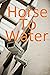 Horse To Water