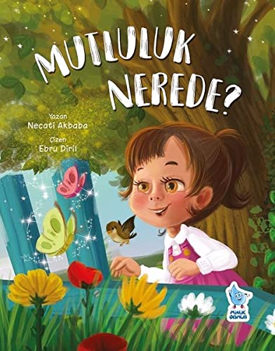 Mutluluk Nerede? (Hardcover)