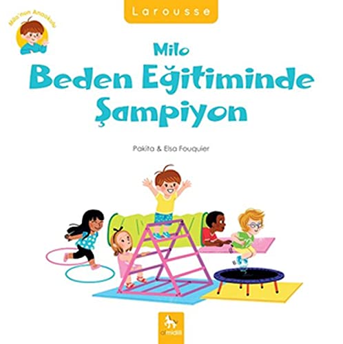 Milo Beden Egitiminde sampiyon / Milo’nun Anaokulu (Paperback)