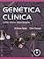 Genética Clínica. Uma Nova Abordagem by Andrew Read