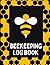 Beekeeping Log Book: Beekee...