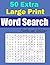 50 Extra Large Print Word S...