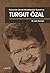 Turkiye’de Liberal - Muhafazakar Siyaset ve Turgut Ozal by M. Zeki Duman