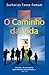O Caminho da Vida (Portuguese Edition)