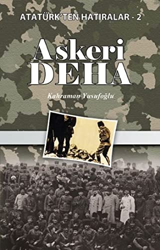 Askeri Deha - Atatürkten Hatiralar-2 (Paperback)