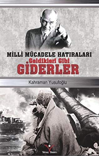 Geldikleri Gibi Giderler (Paperback)