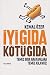 Iyi Gida Kötü Gida