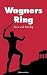Wagners Ring: Kurz und bündig