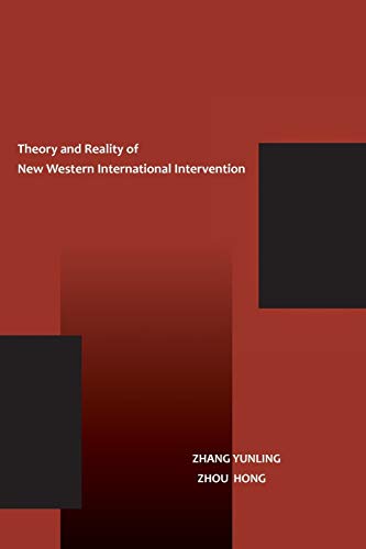 The Theory and Reality of New Western International Intervention (Paperback)