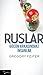 Ruslar by Gregory Feifer