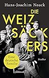 Die Weizsäckers. ...
