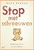 Stop met schreeuwen: Kinder...