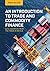 An Introduction to Trade and Commodity Finance: With examples from the trade in metals