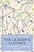 The Leader's Clothes: 19 insights into leadership