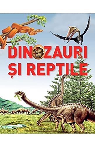 Dinozauri Si Reptile (Paperback)