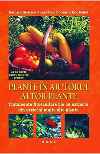Plante in ajutorul altor plante (Paperback)