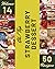 Oh! Top 50 Strawberry Dessert Recipes Volume 14 by James R. Lynch