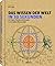 Das Wissen der Welt in 30 Sekunden