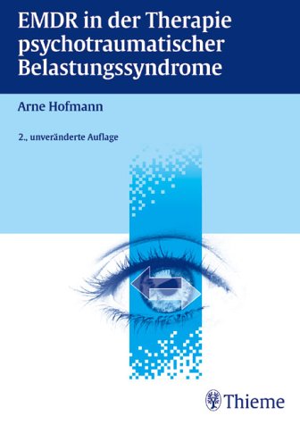 EMDR in der Therapie psychotraumatischer Belastungssyndrome. (Paperback)