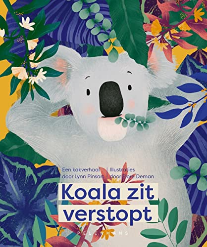 Koala zit verstopt: een kakverhaal (Hardcover)