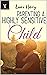 Parenting a Highly Sensitive Child