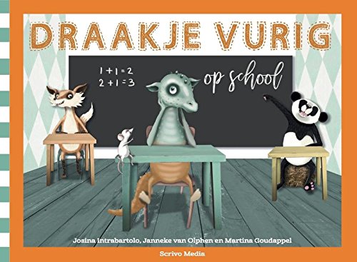 Draakje Vurig op school (Dutch Edition)
