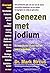 Genezen met jodium: De ontbrekende schakel voor een betere gezondheid (Dutch Edition)