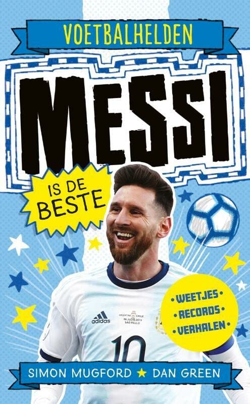 Messi Is de Beste (Voetbalhelden)