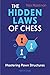 The Hidden Laws of Chess: Mastering Pawn Structures