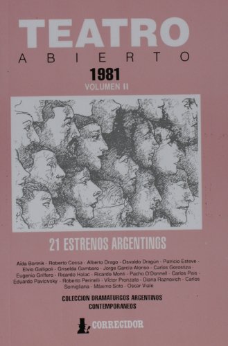 Teatro Abierto. 1981. Volumen 2 - 21 Estrenos Argentinos (Spanish Edition)