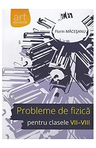 Probleme De Fizica Pentru Clasele 7-8 (Paperback)