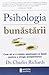 Psihologia Bunastarii