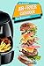 The Essential Air Fryer Coo...