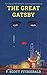 The Great Gatsby by F. Scott Fitzgerald