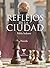 Reflejos de la ciudad