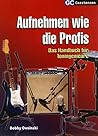 Aufnehmen wie die...