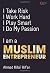 I am a Muslim Entrepreneur by Ahmad Rifa'i Rif'an