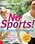 No Sports!: Aus Liebe zur B...