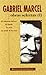 Obras selectas de Gabriel Marcel. I: El misterio del ser. El dardo. La sed. La se¤al de la Cruz