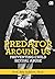 Predator Around Us by Etty Indriati