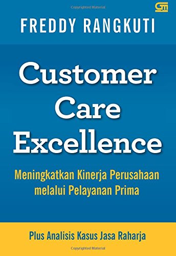 Customer Care Excellence (Indonesian Edition)