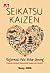 Seikatsu Kaizen: Reformasi ...