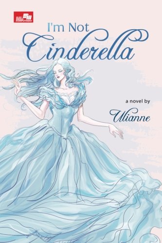 I`m Not Cinderella (Indonesian Edition)