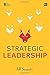Strategic Leadership (Indonesian Edition)
