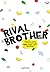Rival Brother